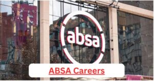 ABSA Careers 2025 -Apply to Latest Recruitment