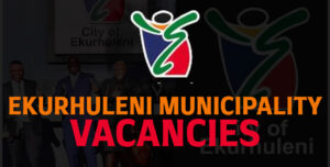 Ekurhuleni Municipality Vacancies – Apply Now