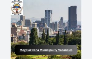 Mogalakwena Municipality Vacancies 2025 – Apply Now For Latest Jobs