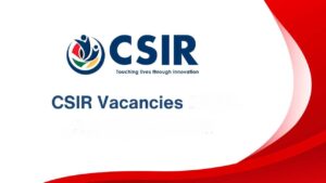 CSIR Vacancies 2025 – Apply Now For Science and Technology Careers